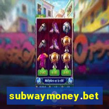 subwaymoney.bet