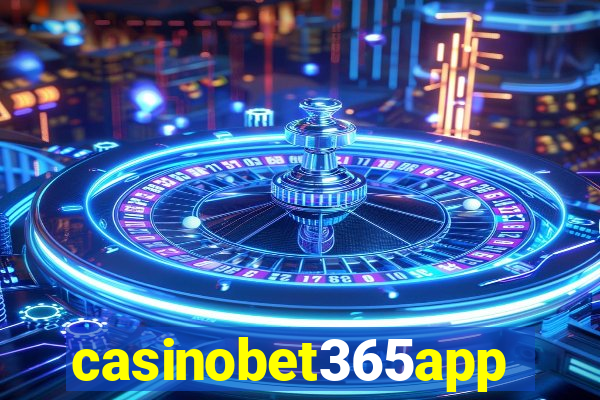 casinobet365app