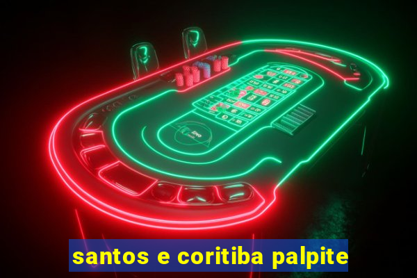 santos e coritiba palpite