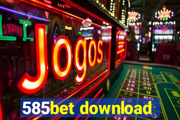 585bet download