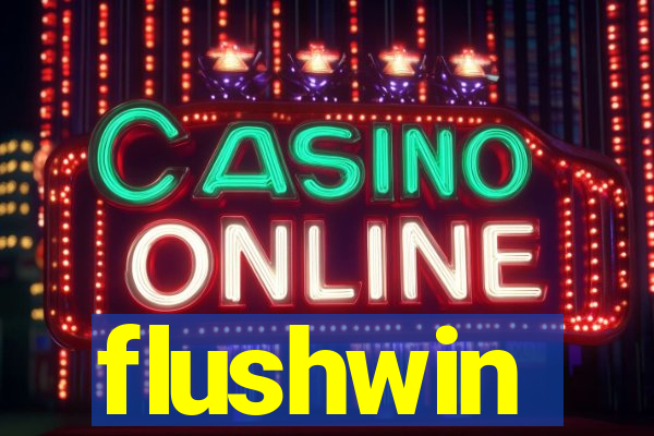 flushwin