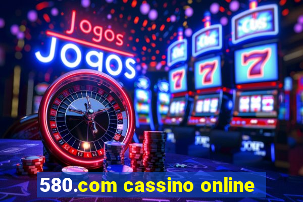 580.com cassino online