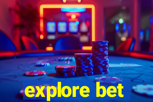 explore bet