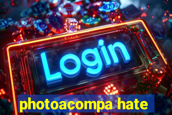 photoacompa hate