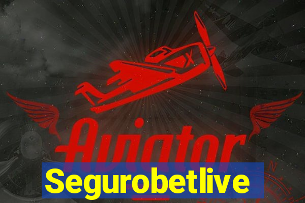 Segurobetlive