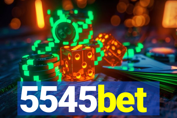 5545bet