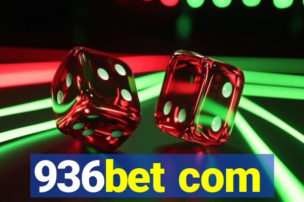 936bet com