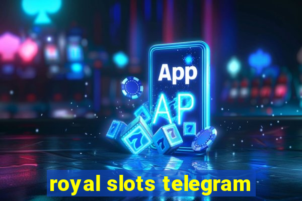 royal slots telegram