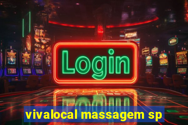 vivalocal massagem sp