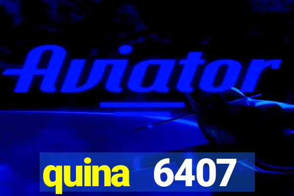 quina 6407 resultado de hoje