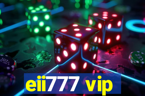 eii777 vip