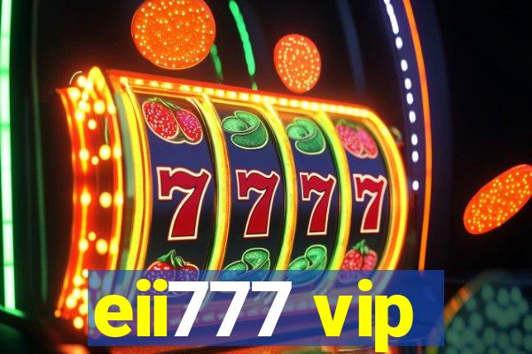 eii777 vip