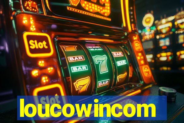 loucowincom