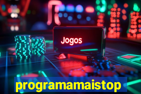 programamaistop