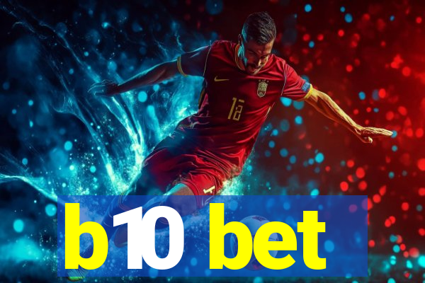 b10 bet