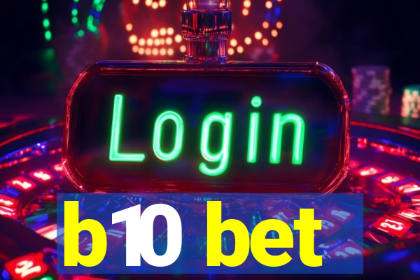 b10 bet