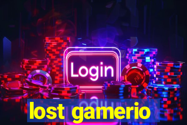 lost gamerio