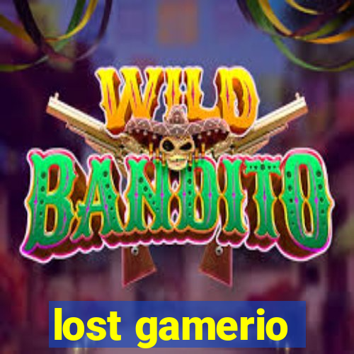 lost gamerio