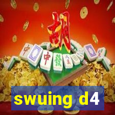 swuing d4