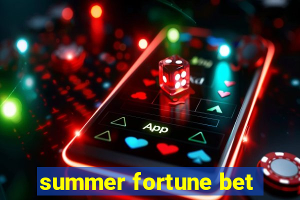 summer fortune bet