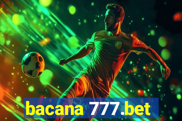 bacana 777.bet