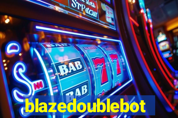 blazedoublebot