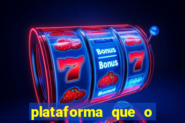 plataforma que o buzeira joga