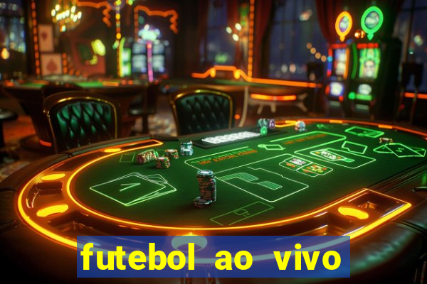 futebol ao vivo sem travar