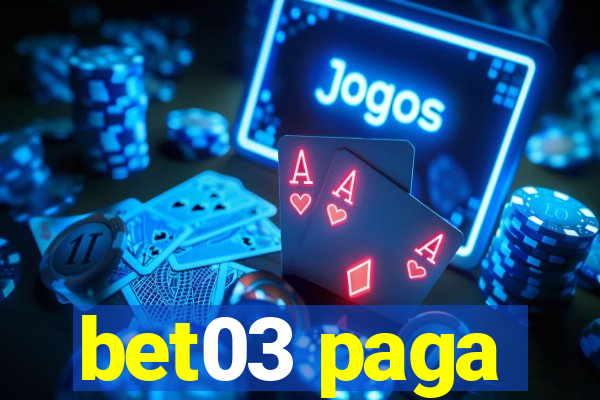 bet03 paga