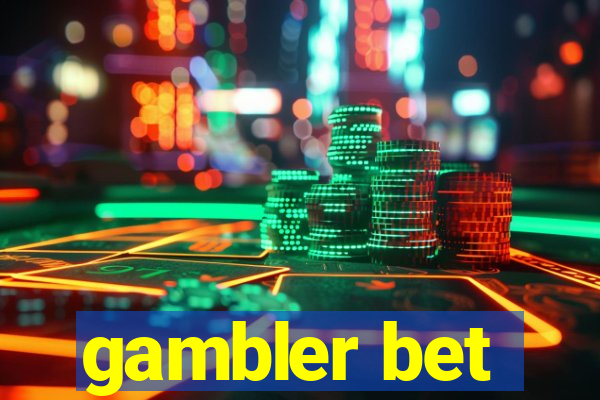 gambler bet