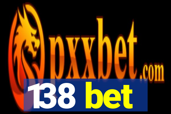 138 bet