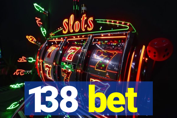 138 bet