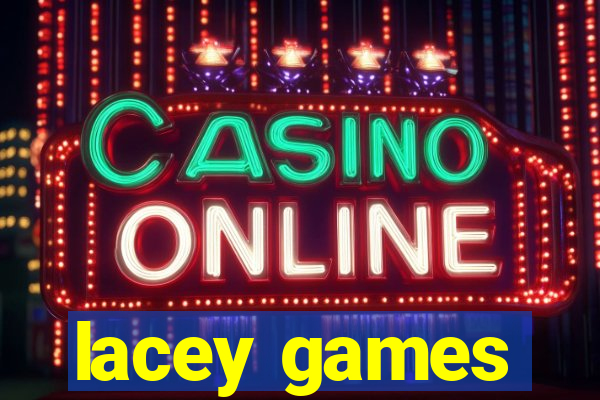 lacey games