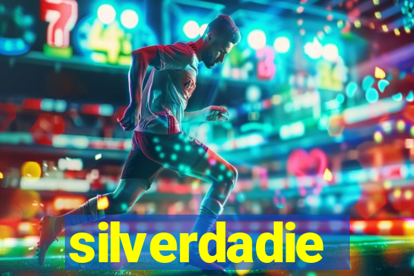 silverdadie