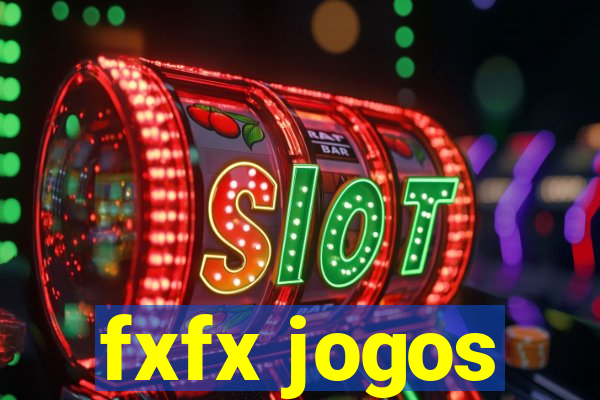 fxfx jogos