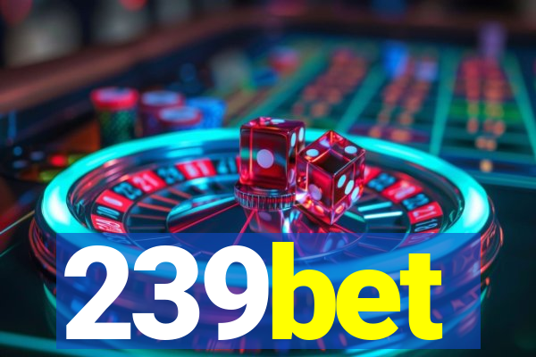 239bet