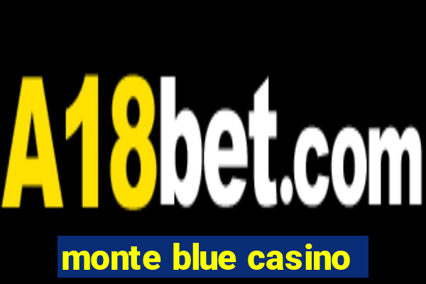 monte blue casino