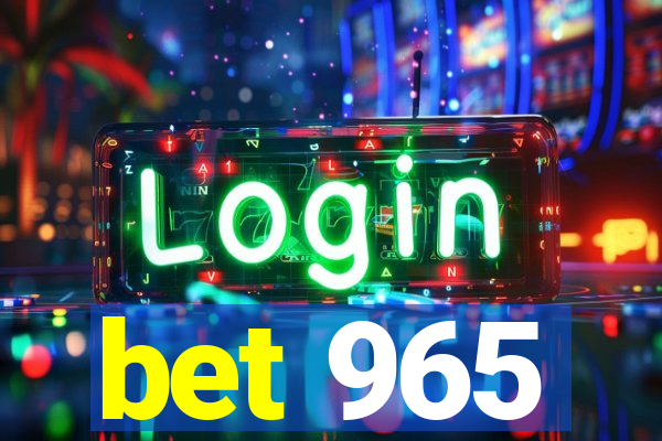 bet 965