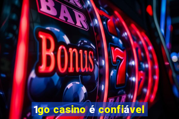 1go casino é confiável