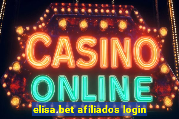 elisa.bet afiliados login