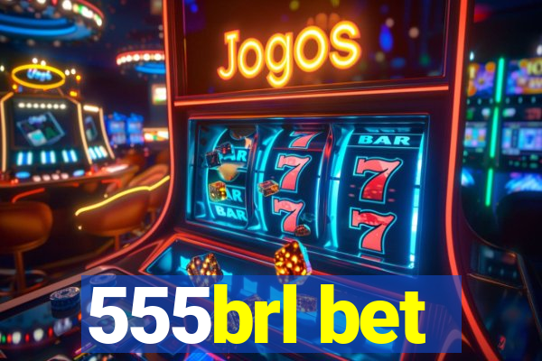 555brl bet