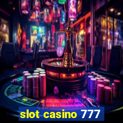 slot casino 777