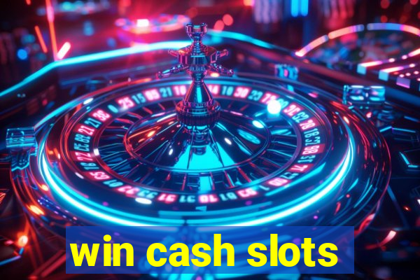 win cash slots