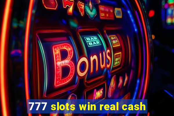 777 slots win real cash