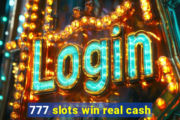 777 slots win real cash