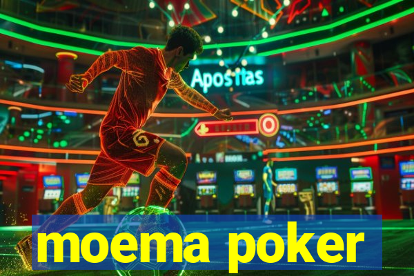 moema poker