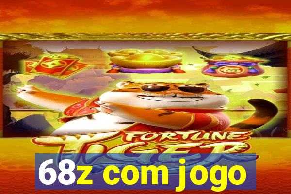 68z com jogo