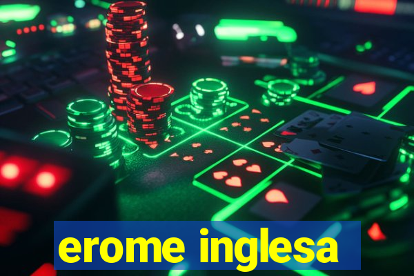 erome inglesa