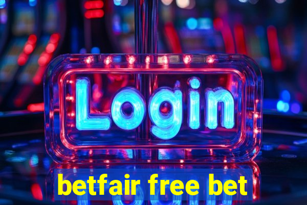 betfair free bet