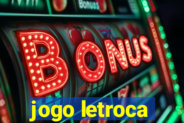 jogo letroca